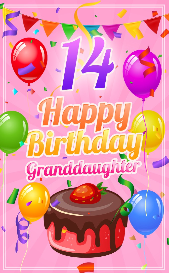 Happy 14th Birthday Granddaughter Image (tall rectangle shape picture)