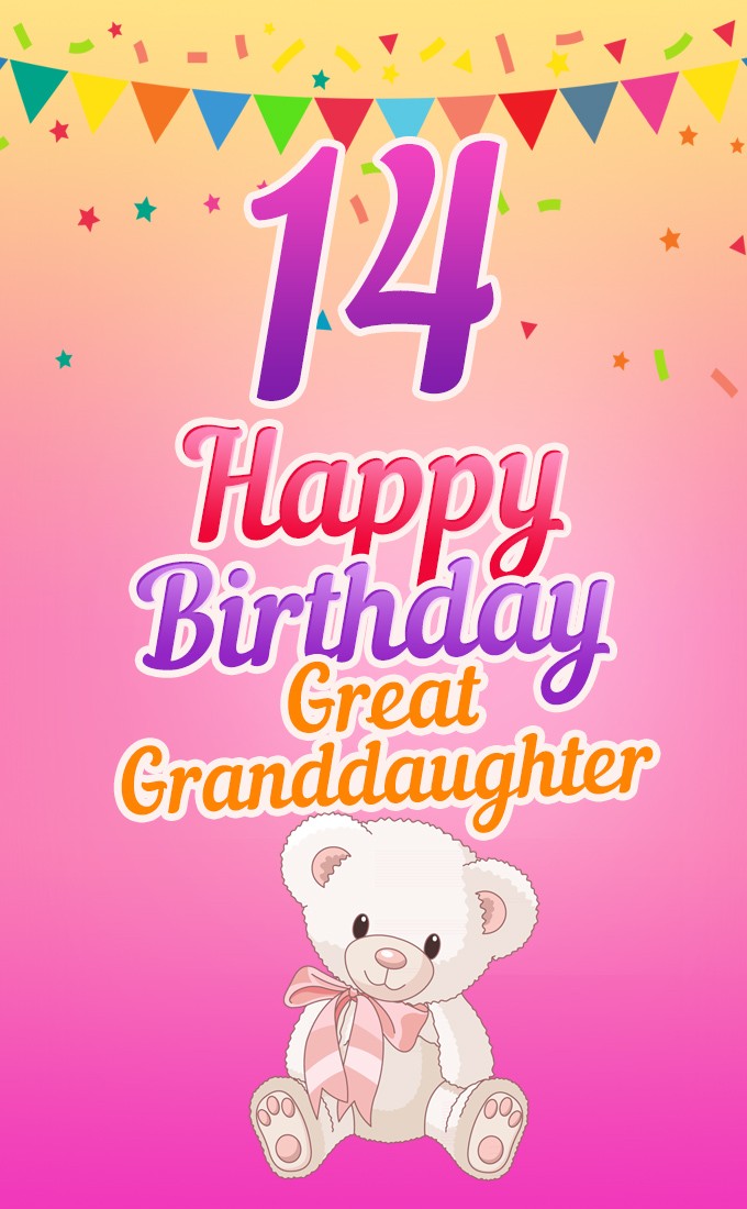 Happy 14th Birthday Great Grandaughter Image (tall rectangle shape picture)