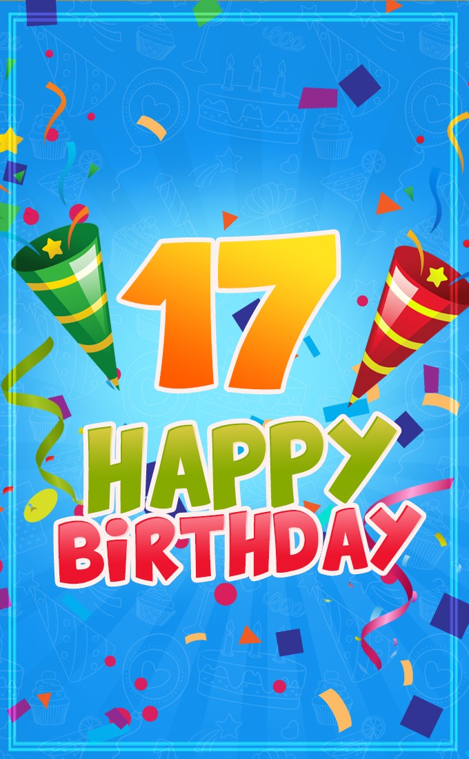 Happy 17th Birthday Image for Boy (tall rectangle shape picture)