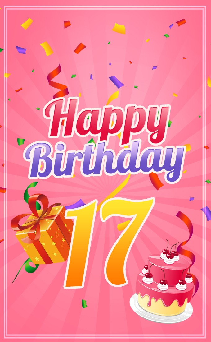 Happy 17th Birthday Image for Girl	 (tall rectangle shape picture)