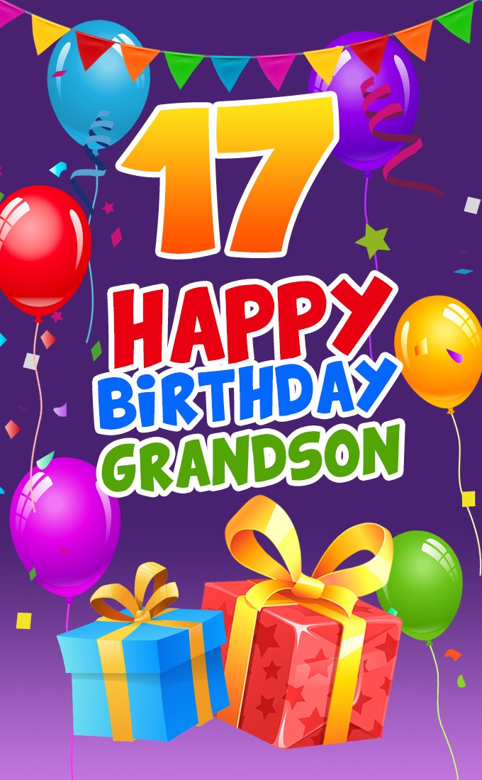 Happy 17th Birthday Grandson Image (tall rectangle shape picture)