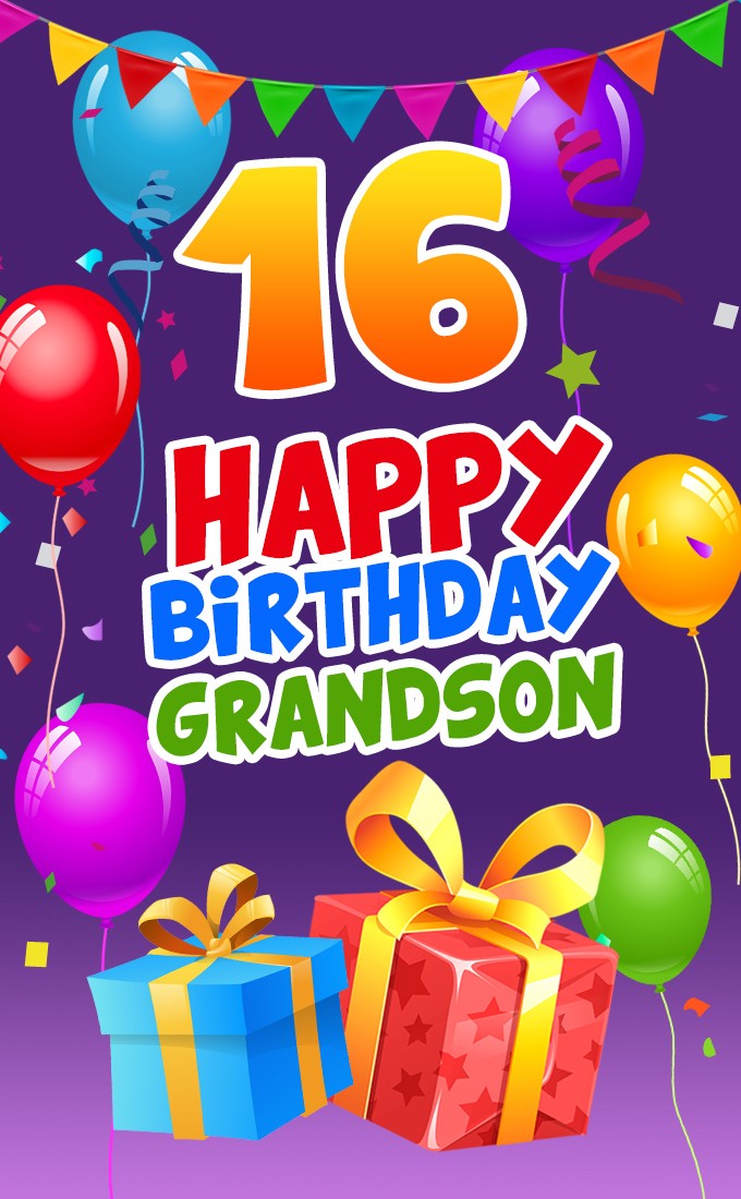 Happy 16th Birthday Grandson Image (tall rectangle shape picture)