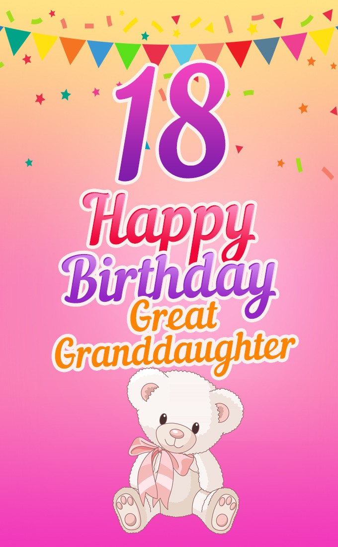 Happy 18th Birthday Great Granddaughter Image (tall rectangle shape picture)