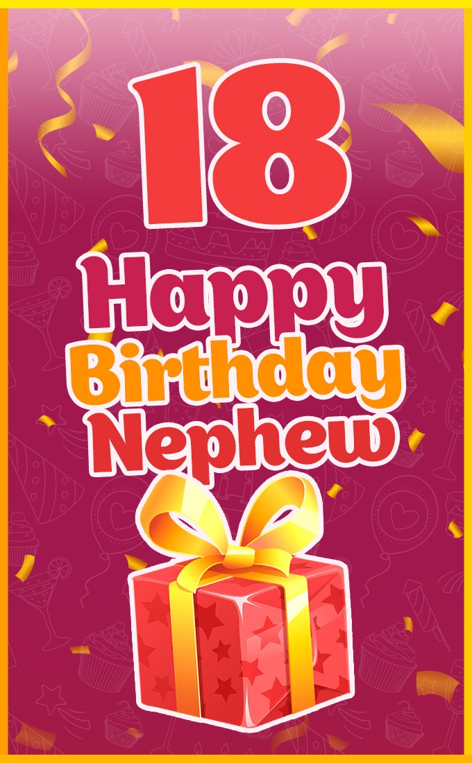 Happy 18th Birthday Nephew Image (tall rectangle shape picture)