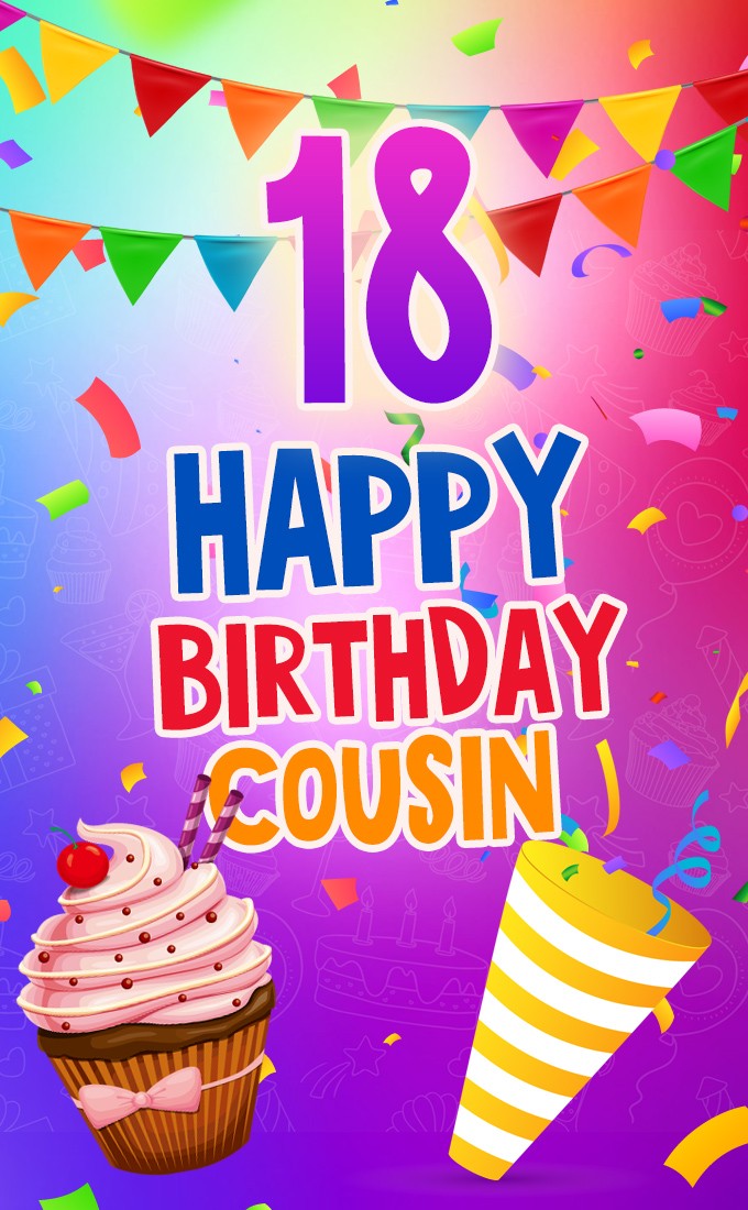 Happy 18th Birthday Cousin Image (tall rectangle shape picture)