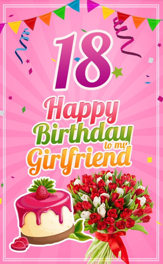 Happy 18th Birthday Girlfriend Image (tall rectangle shape picture)