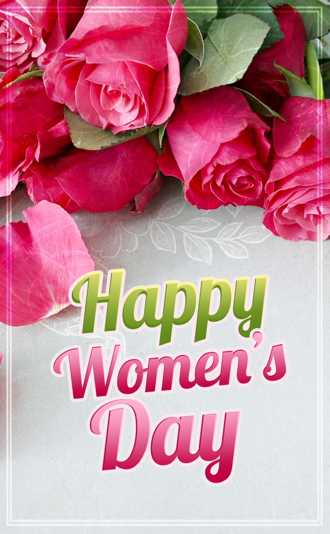 Happy Womens Day vertical tall picture with red roses (tall rectangle shape picture)