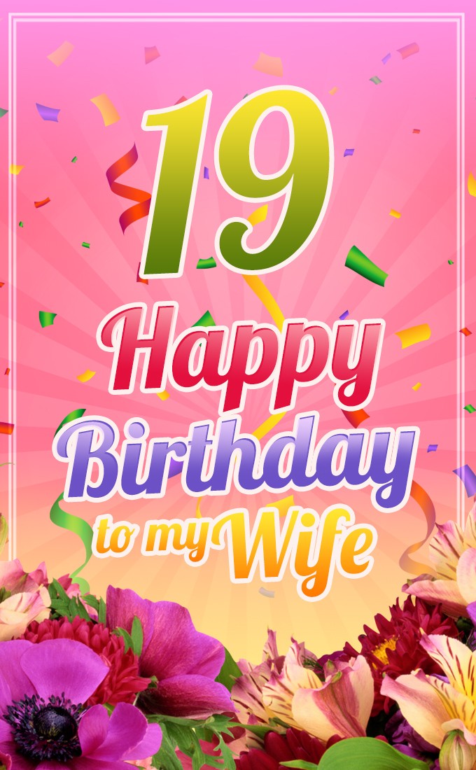 Happy 19th Birthday Wife Image (tall rectangle shape picture)