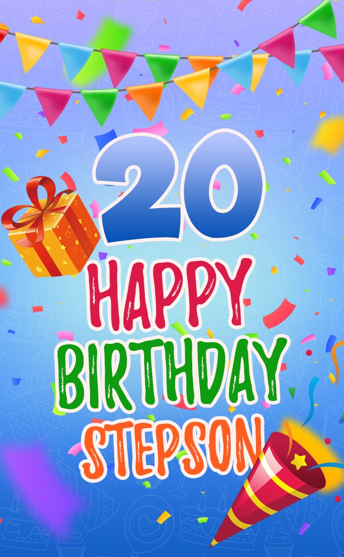 Happy 20th Birthday Stepson vertical tall Image (tall rectangle shape picture)