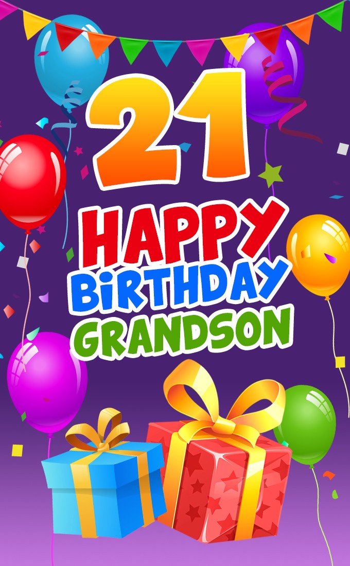 Happy 21th Birthday Grandson Image (tall rectangle shape picture)