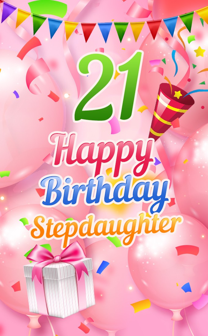 Happy 21th Birthday Stepdaughter Image (tall rectangle shape picture)