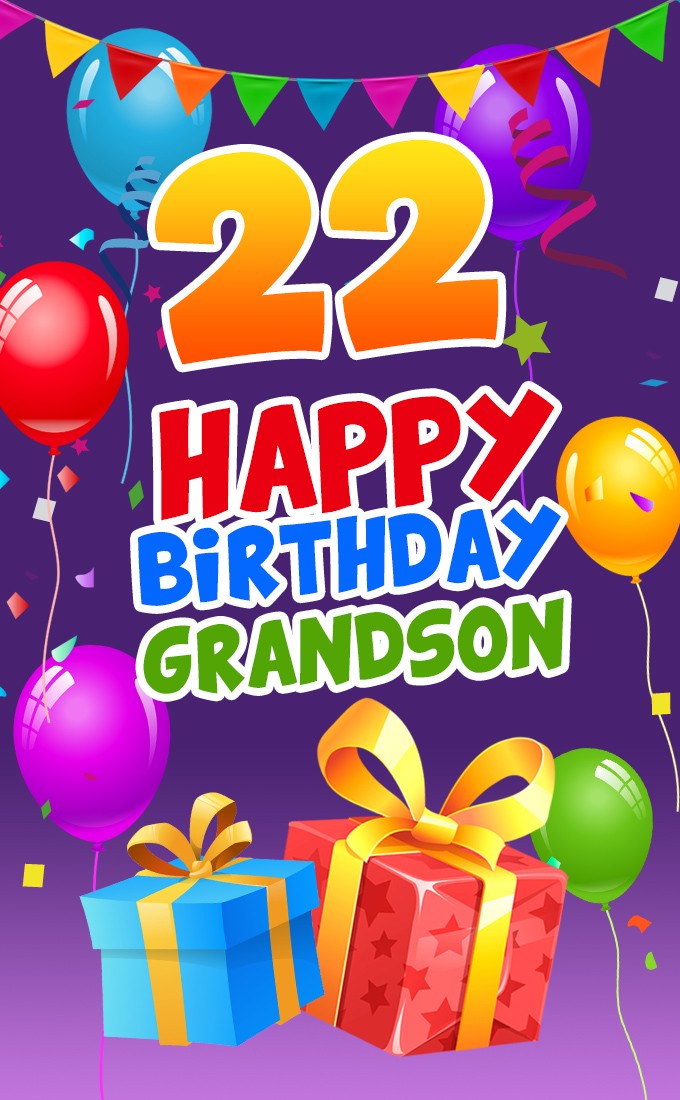 Happy 22nd Birthday Grandson Image (tall rectangle shape picture)