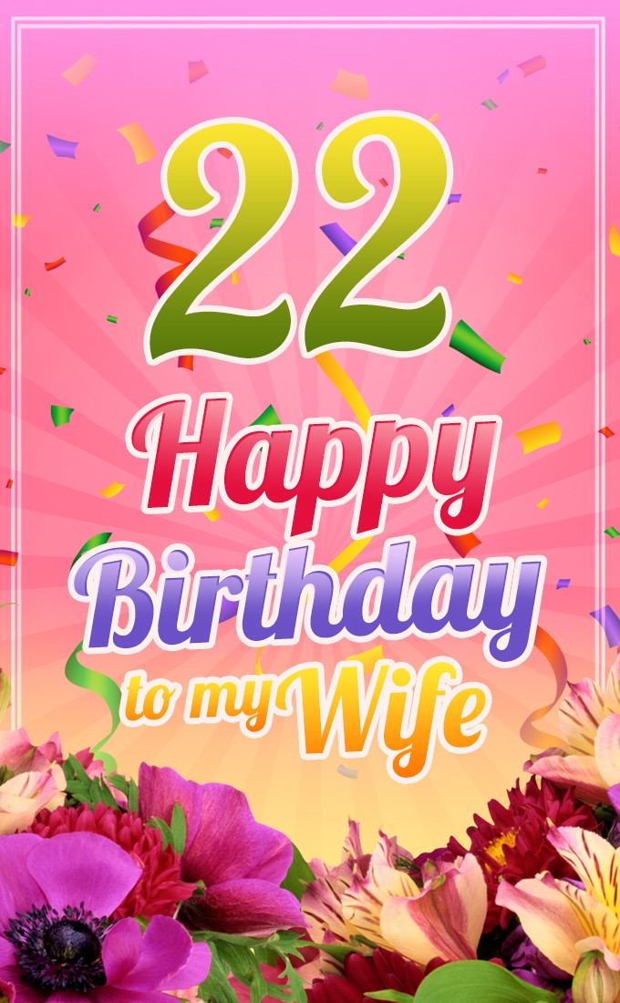 Happy 22nd Birthday Wife Image (tall rectangle shape picture)