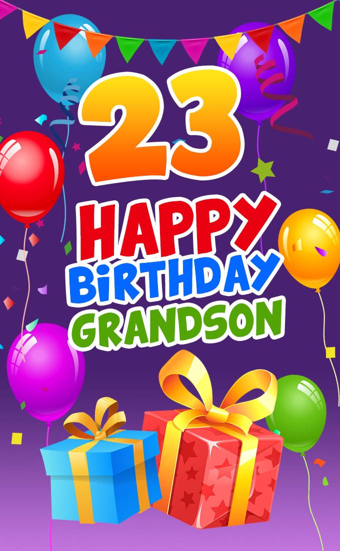 Happy 23rd Birthday Grandson Image (tall rectangle shape picture)