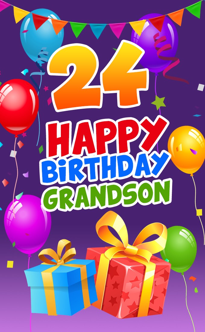 Happy 24th Birthday Grandson vertical tall Image (tall rectangle shape picture)