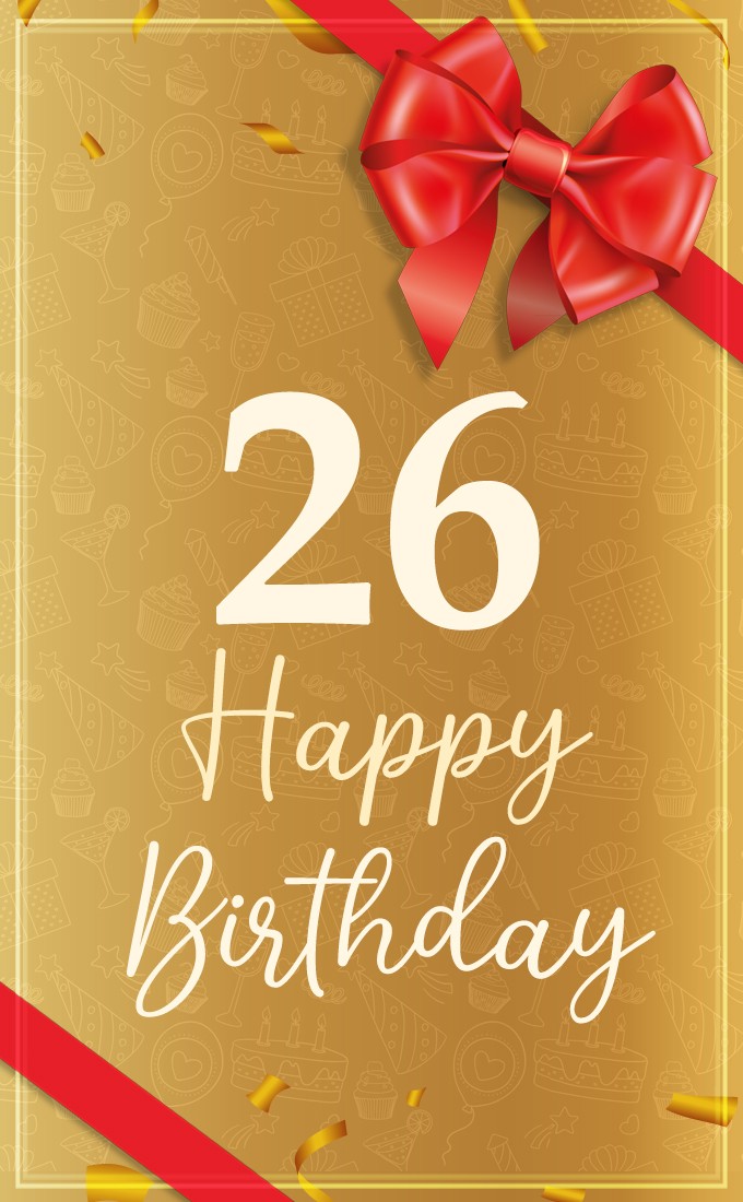 Happy 26th Birthday Image with red bow (tall rectangle shape picture)