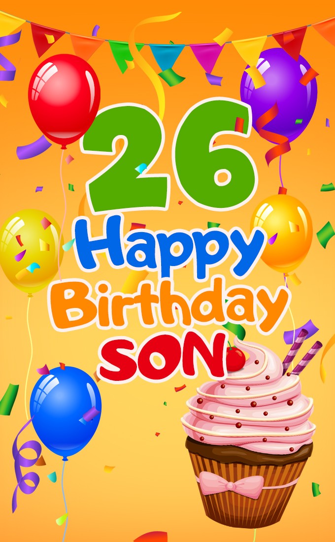 Happy 26th Birthday Son Image (tall rectangle shape picture)