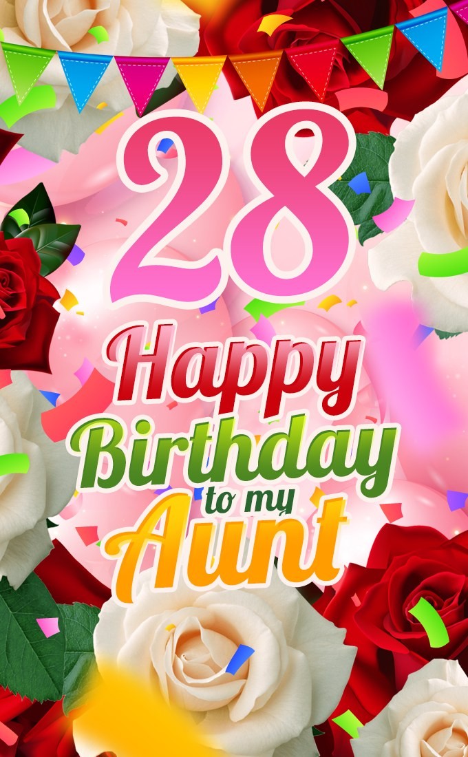 Happy 28th Birthday Aunt Image (tall rectangle shape picture)