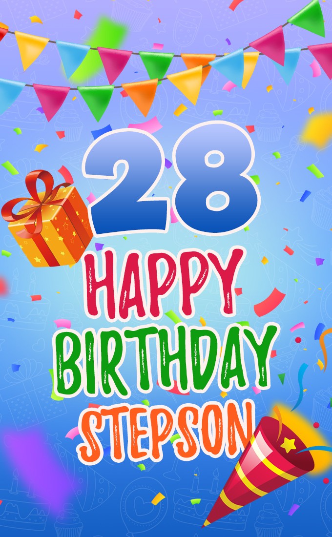 Happy 28th Birthday Stepson Image (tall rectangle shape picture)