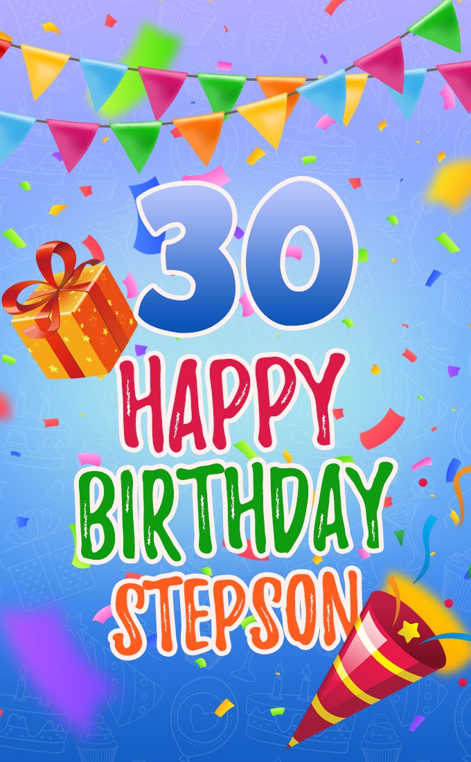 Happy 30th Birthday Stepson Image (tall rectangle shape picture)