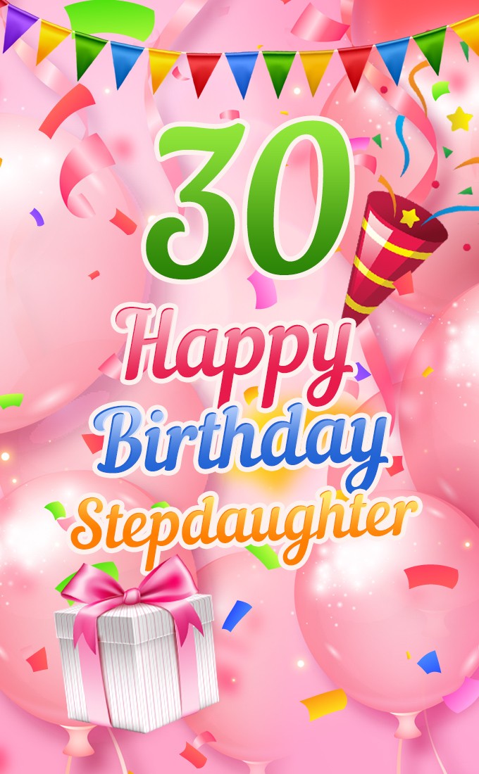 Happy 30th Birthday Stepdaughter Image (tall rectangle shape picture)