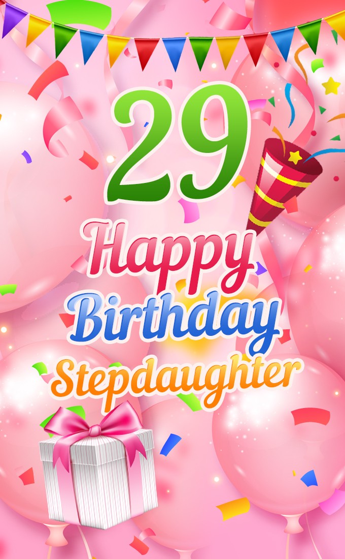 Happy 29th Birthday Stepdaughter Image (tall rectangle shape picture)