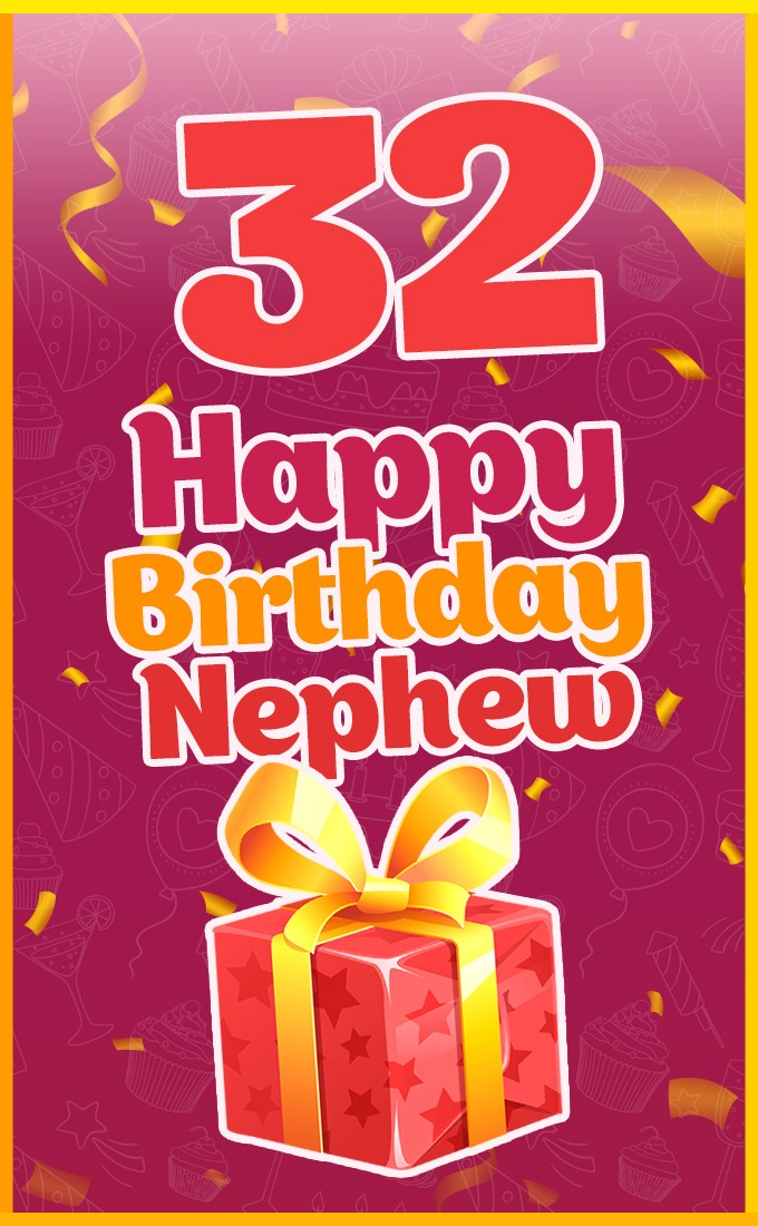 Happy 32nd Birthday Nephew elegant Greeting Card (tall rectangle shape picture)