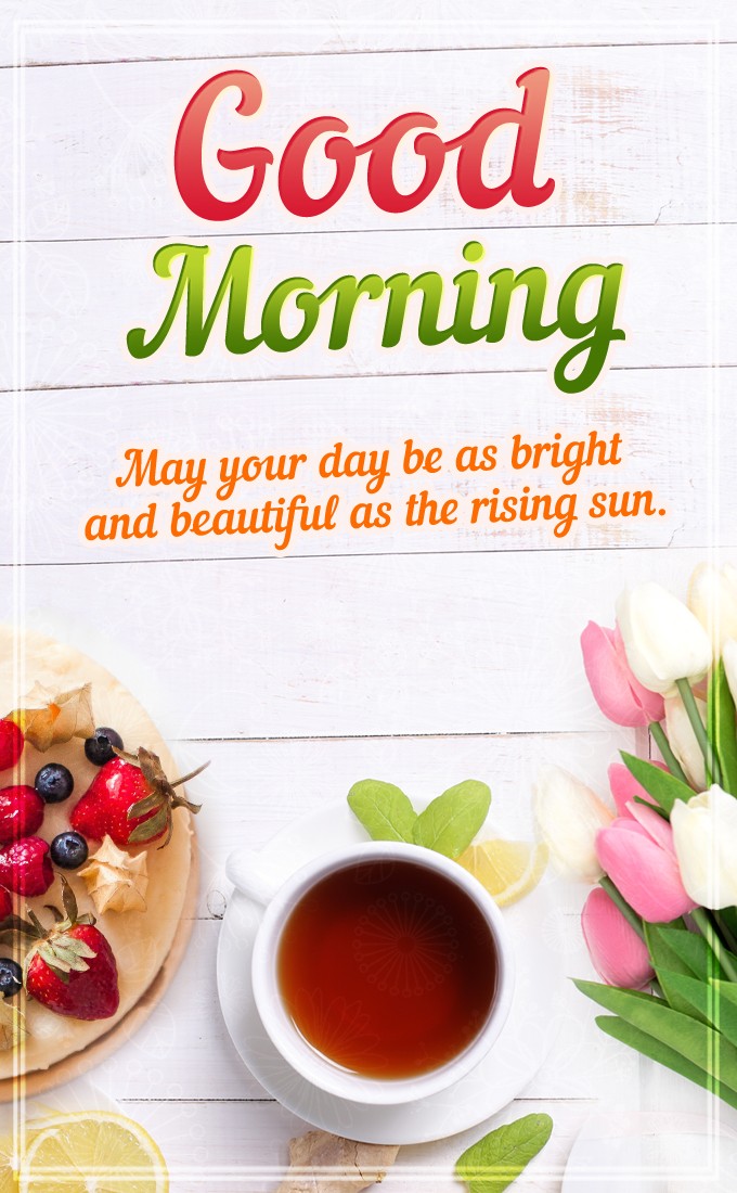 Beautiful vertical tall rectangle shaped picture with morning wishes with tulips, tea and cake (tall rectangle shape picture)