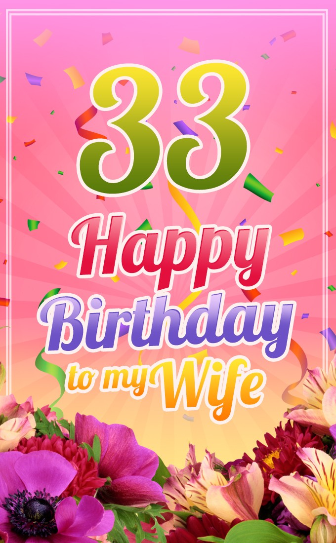 Happy 33rd Birthday Wife picture (tall rectangle shape picture)