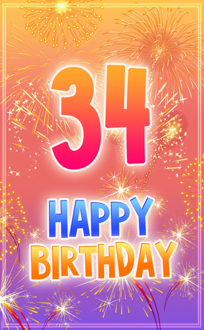 Happy 34th Birthday Image with fireworks (tall rectangle shape picture)