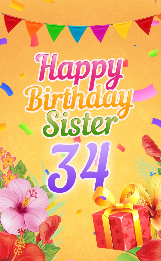 Happy 34th Birthday Sister Image (tall rectangle shape picture)