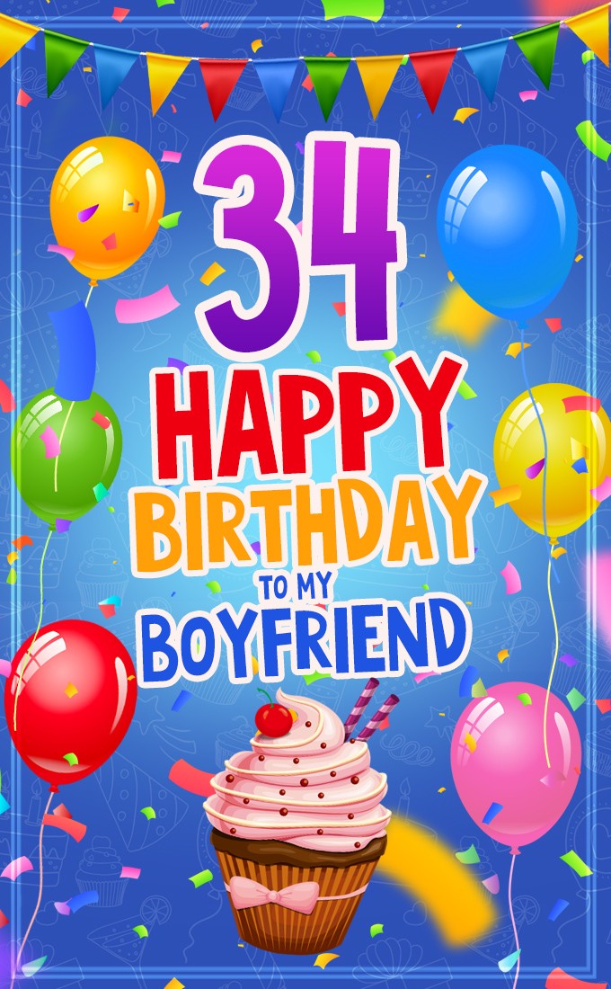 Happy 34th Birthday Boyfriend Image (tall rectangle shape picture)