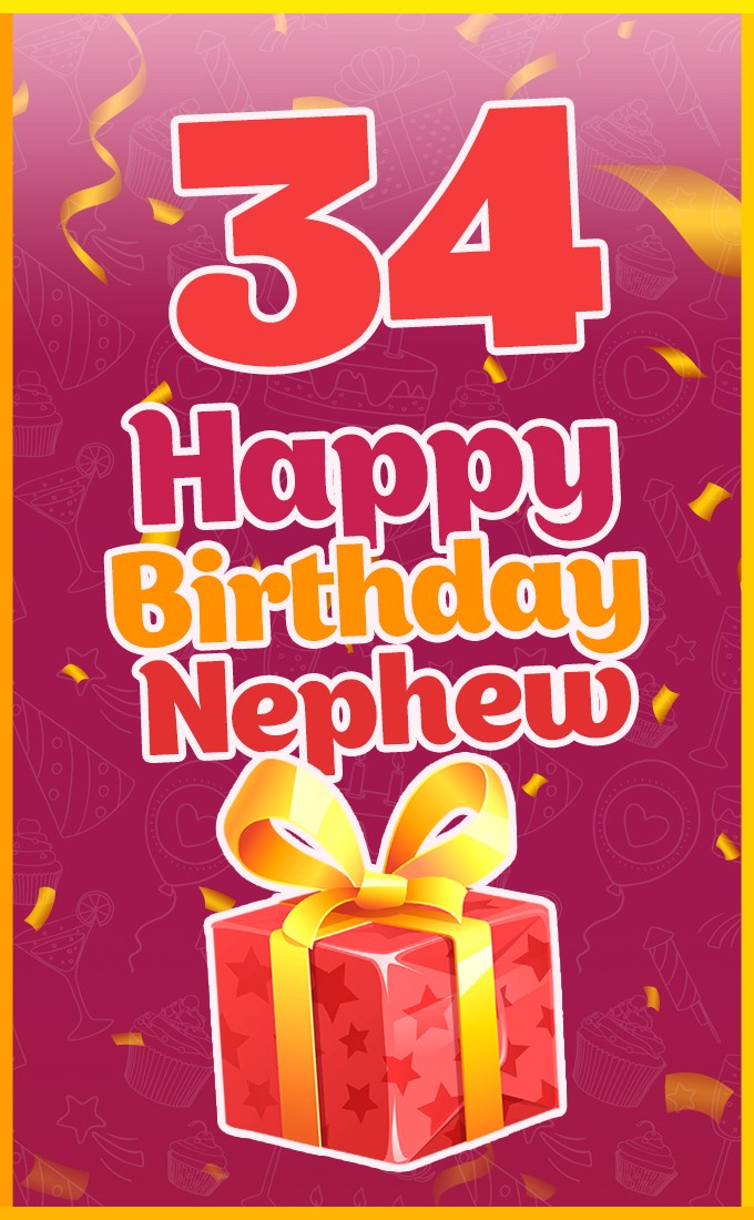 Happy 34th Birthday Nephew Image (tall rectangle shape picture)