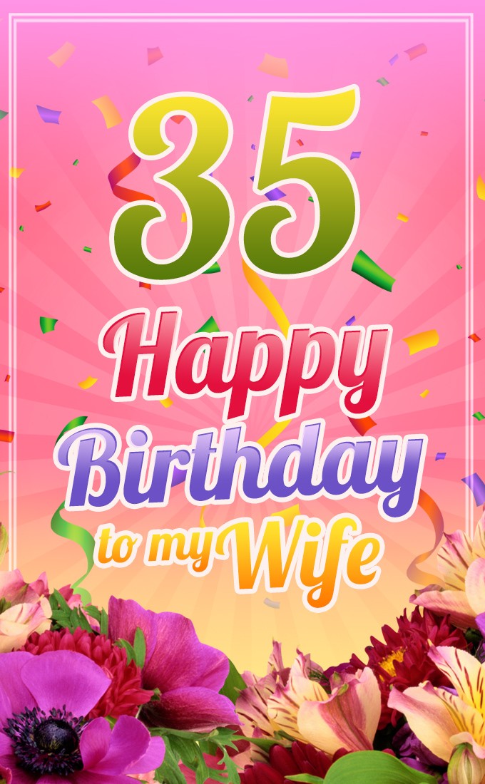 Happy 35th Birthday Wife Image (tall rectangle shape picture)