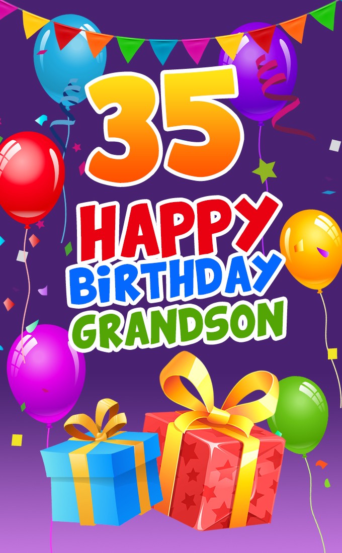 Happy 35th Birthday Grandson Image (tall rectangle shape picture)