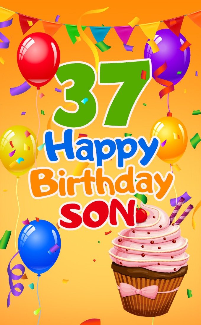 Happy 37th Birthday Son Image (tall rectangle shape picture)