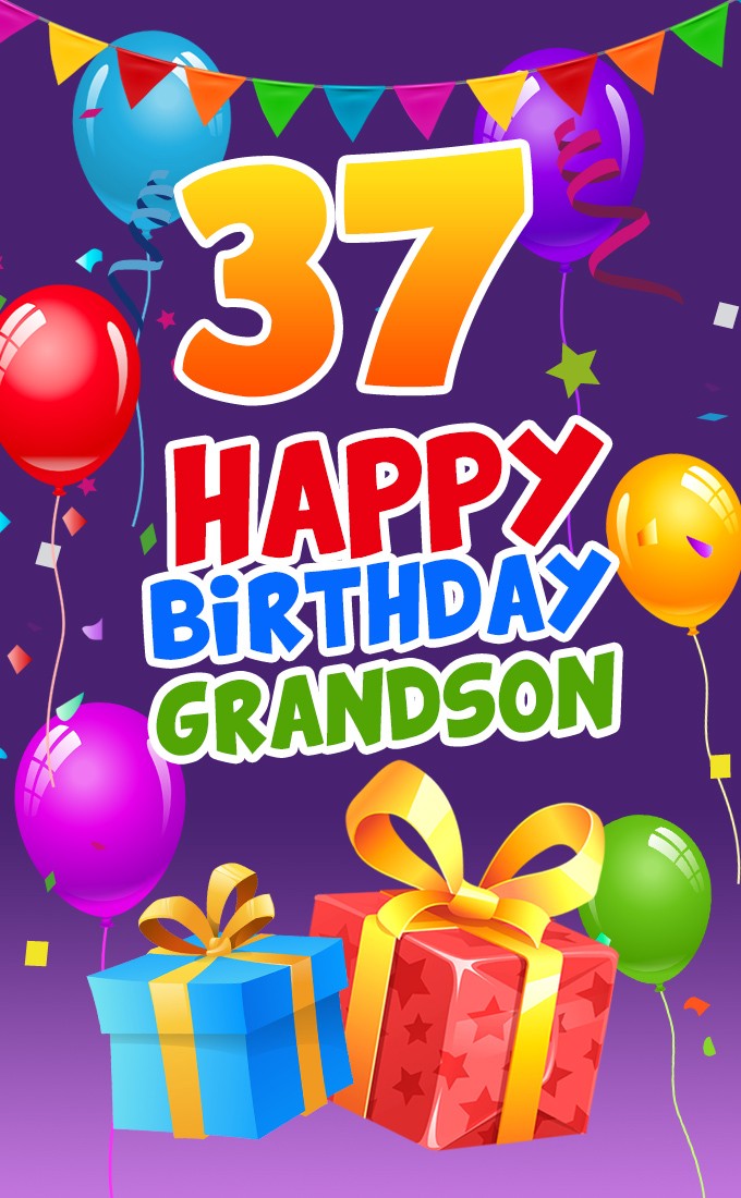 Happy 37th Birthday Grandson Image (tall rectangle shape picture)