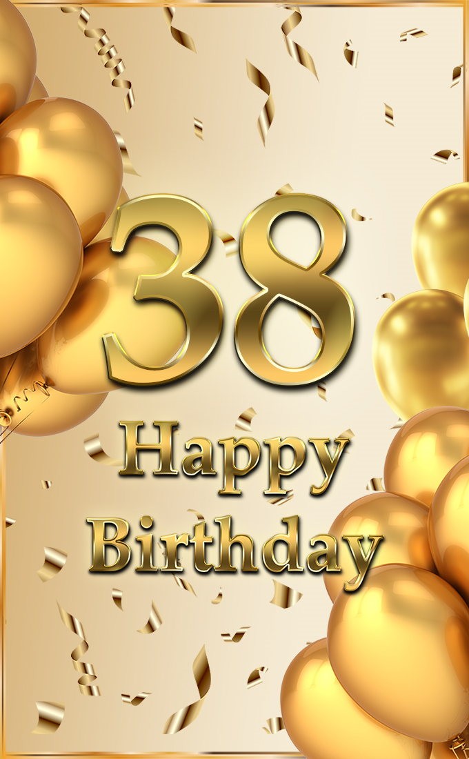 Happy 38th Birthday elegant card with golden number (tall rectangle shape picture)