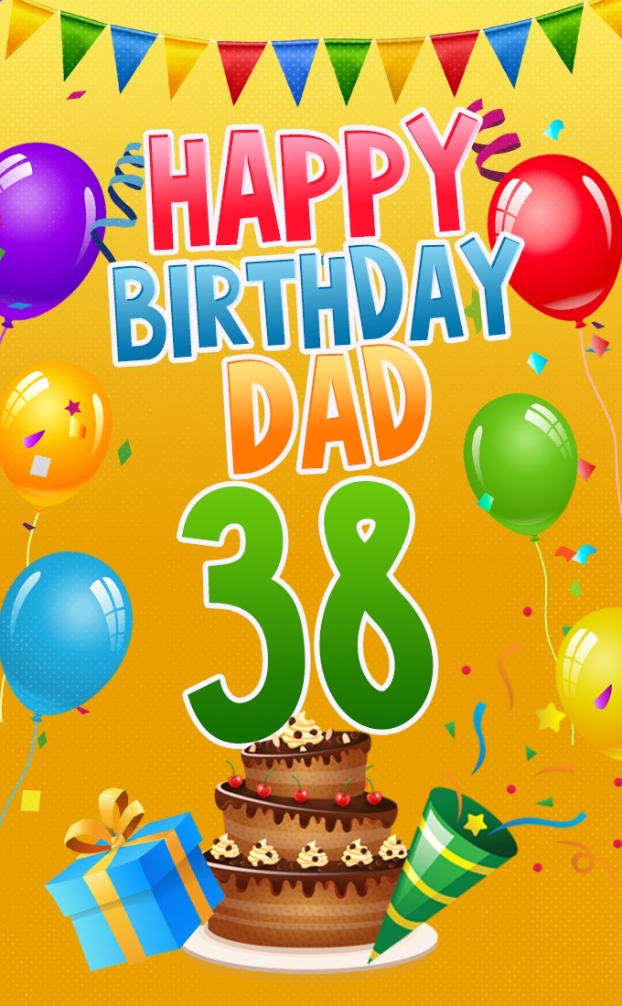 Happy 38th Birthday Dad creative Image with chocolate cake (tall rectangle shape picture)