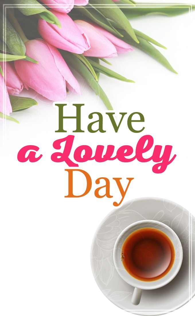 Have a Lovely Day beautiful vertical tall card with pink tulips (tall rectangle shape picture)
