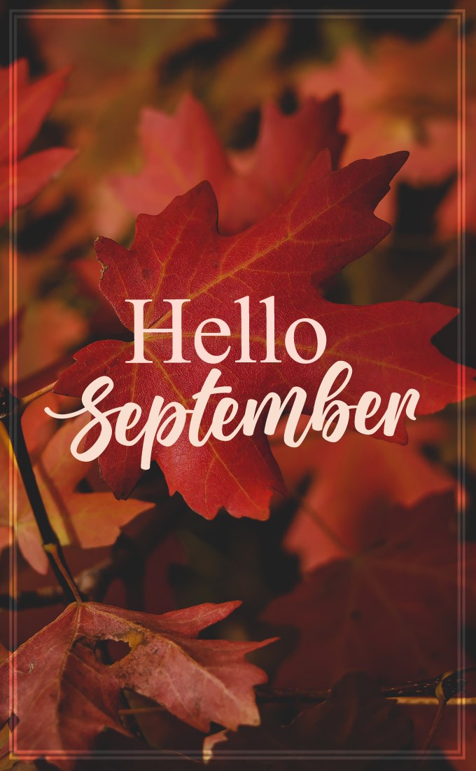 Hello September Picture with autumn leaves (tall rectangle shape picture)