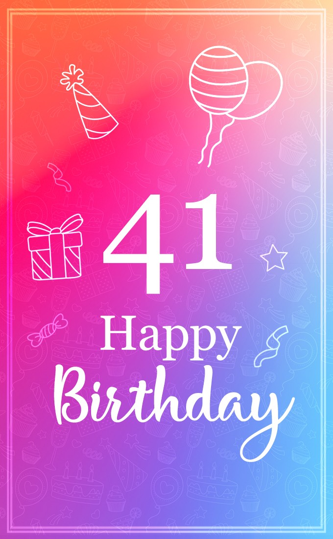 Happy Birthday 41 years old, minimalistic design card (tall rectangle shape picture)