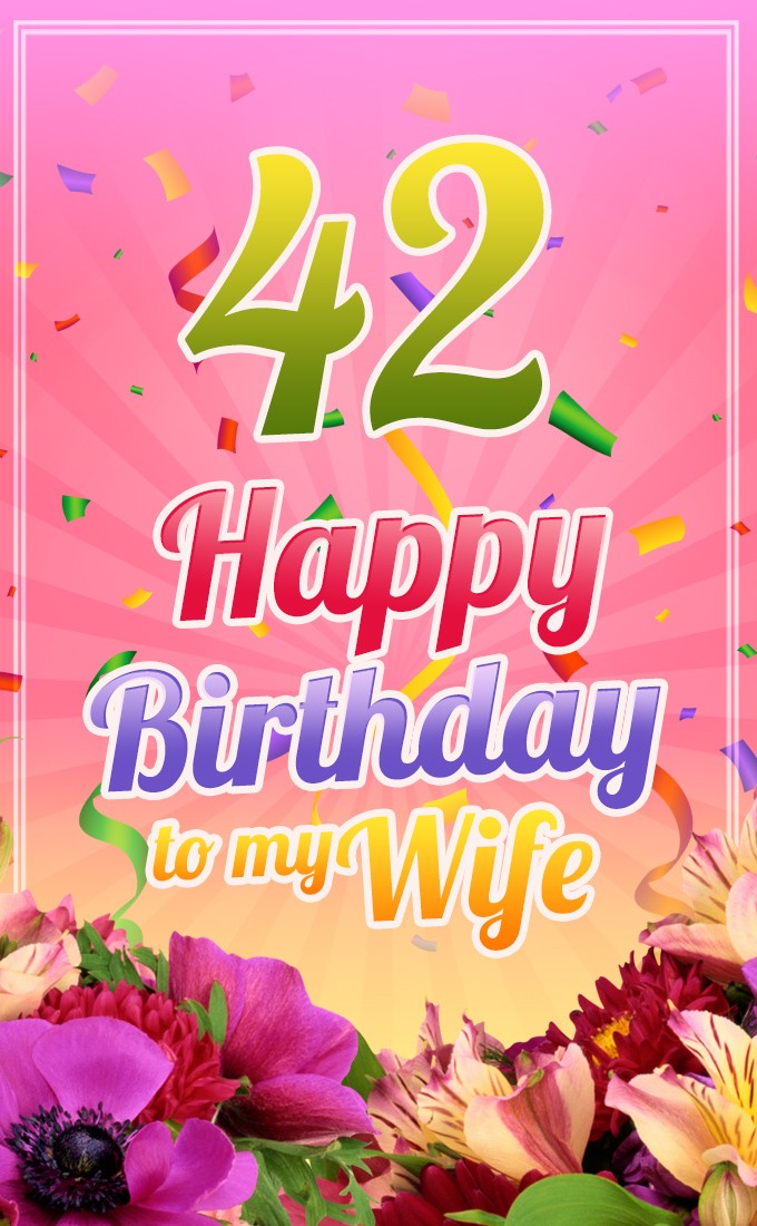 Happy 42nd Birthday Wife Image (tall rectangle shape picture)