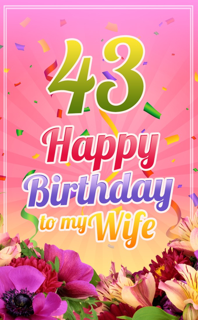 Happy 43rd Birthday Wife Image (tall rectangle shape picture)