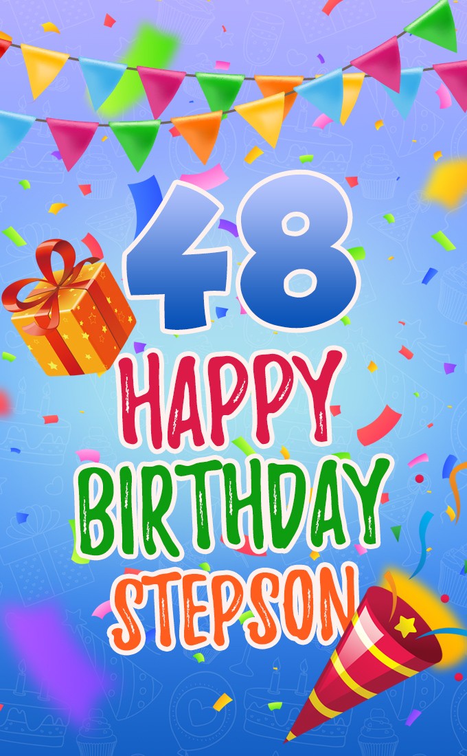 Happy 48th Birthday Stepson Image (tall rectangle shape picture)