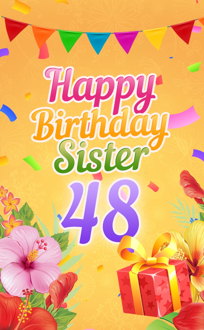 Happy 48th Birthday Sister Image (tall rectangle shape picture)