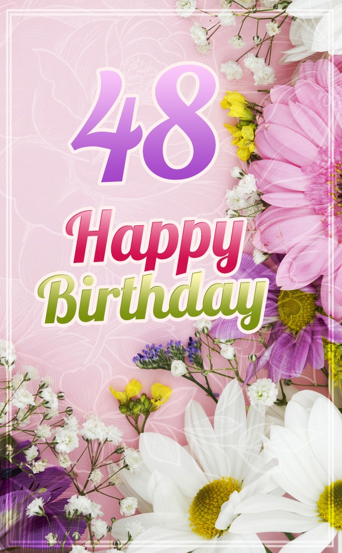 Happy 48th Birthday image with spring flowers (tall rectangle shape picture)