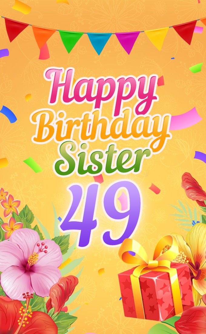 Happy 49th Birthday Sister Image (tall rectangle shape picture)