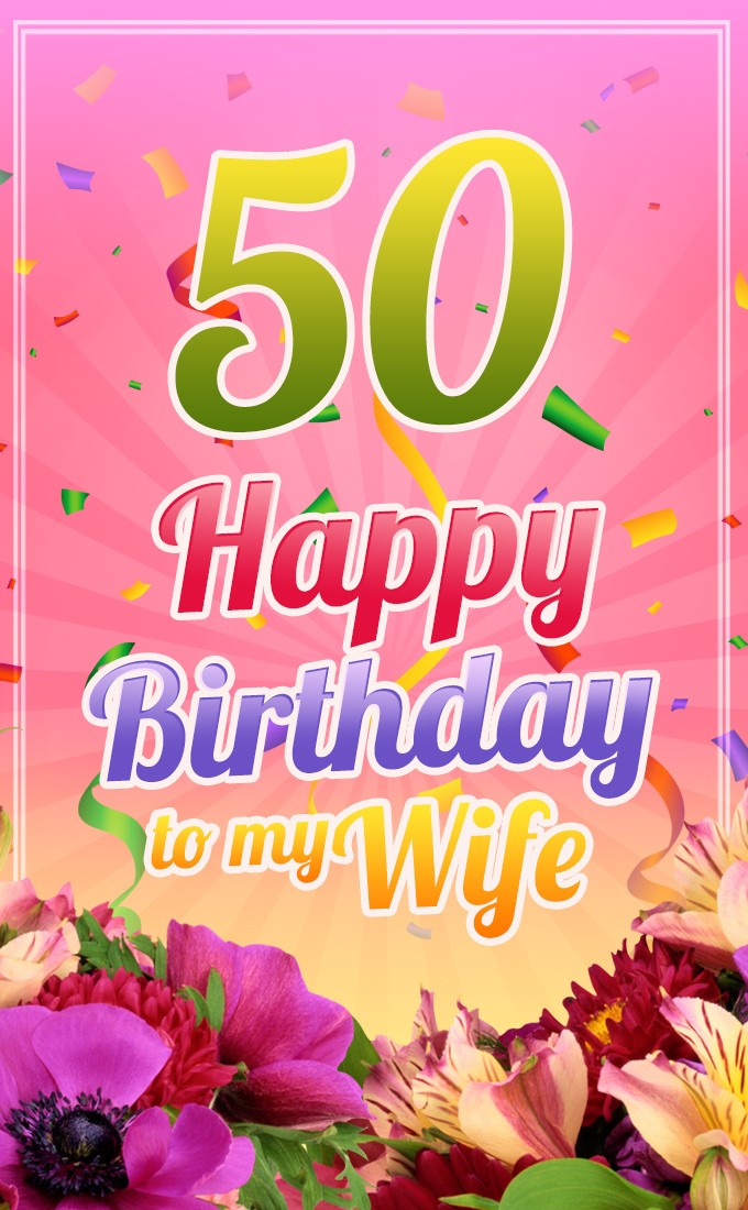 Happy 50th Birthday Wife Image (tall rectangle shape picture)