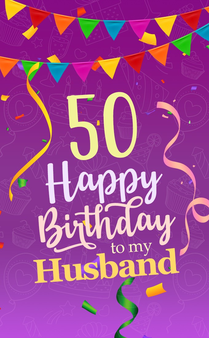 Happy 50th Birthday Husband Image (tall rectangle shape picture)